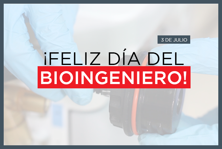 3 de julio: Día del Bioingeniero