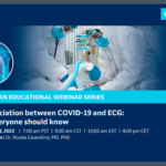 Webinar GE | The association between COVID-19 and ECG: What everyone should know