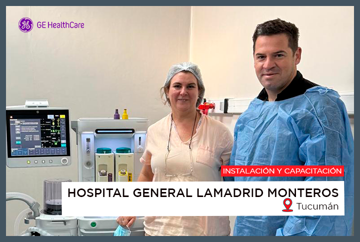 Instalación y capacitación | Hospital General Lamadrid Monteros, Tucumán | GE Healthcare