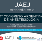 JAEJ presente en el 51° Congreso Argentino de Anestesiología